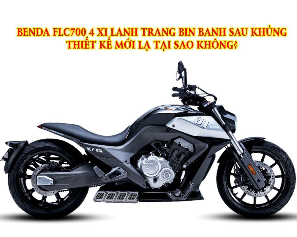 benda-flc700-4-xi-lanh-thang-hang-trang-bị-banh-sau-khung-thiet-ke-moi-tai-sao-khong