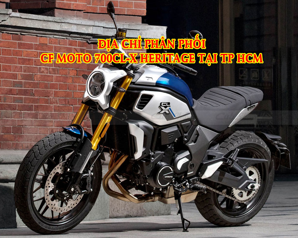 dia-chi-phan-phoi-cf-moto-700cl-x-heritage-hang-nhap-khau-tai-tp-hcm