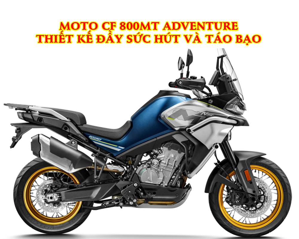 moto-cf-800mt-adventure-thiet-ke-day-suc-hut-va-tao-bao