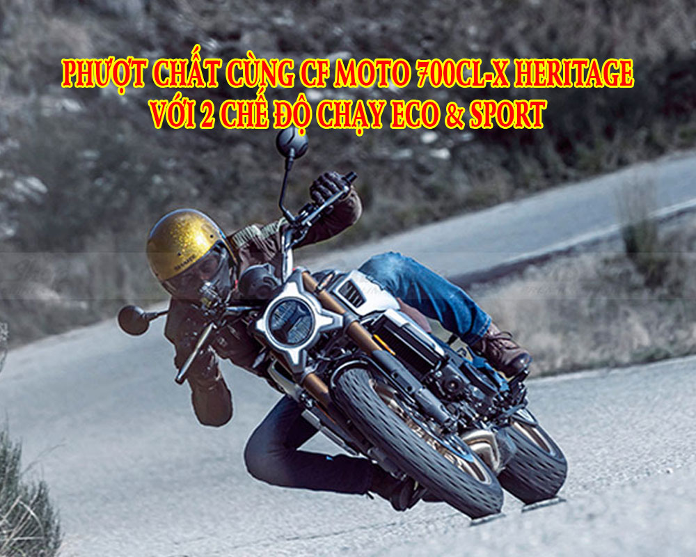 phuot-chat-cung-cf-moto-700cl-x-heritage-voi-2-che-do-chay-eco-va-sport