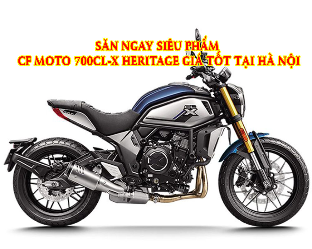 san-ngay-sieu-pham-cf-moto-700cl-x-heritage-gia-tot-tai-ha-noi